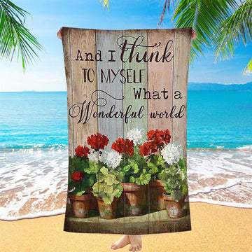 What A Wonderful World Red And White Flower Beach Towel - Christian Art - Bible Verse Beach Towel - Religious Beach Towel