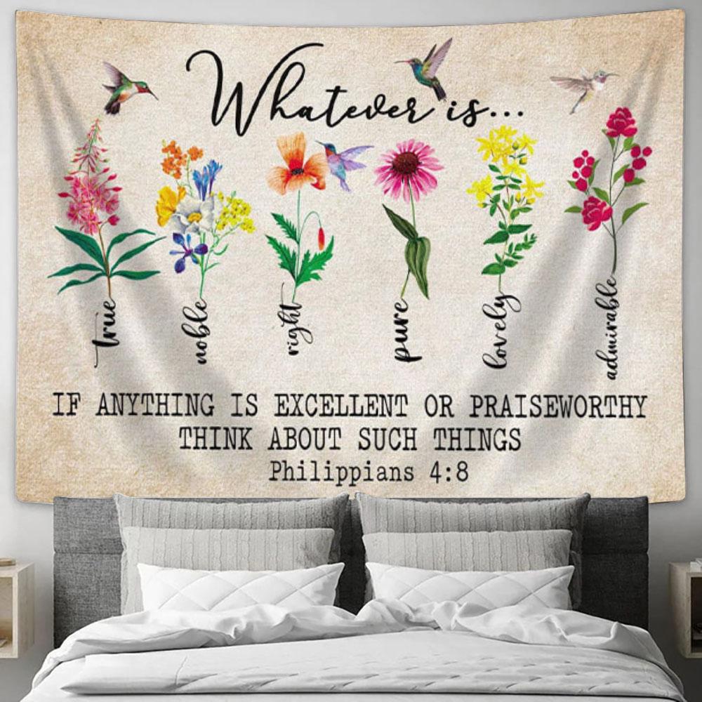 Whatever Is True Whatever Is Pure Philippians 48 Bible Verse Tapestry Wall Art - Christian Wall Decor