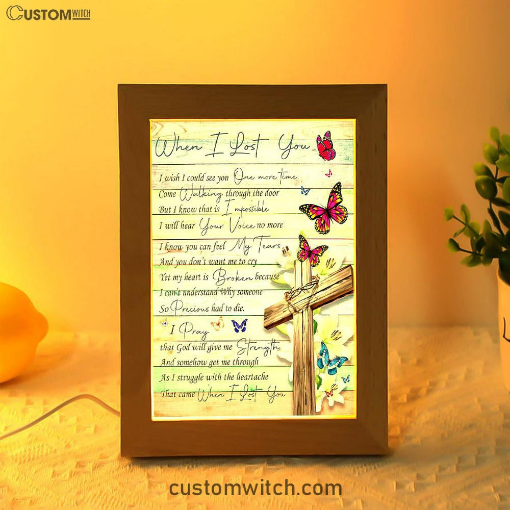 When I Lost You I Wish Frame Lamp Art - Christian Frame Lamp - Religious Gifts Night Light