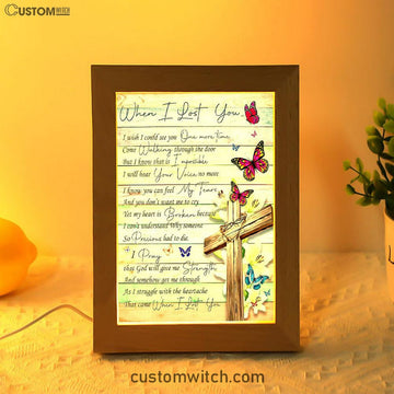 When I Lost You I Wish Frame Lamp Art - Christian Frame Lamp - Religious Gifts Night Light