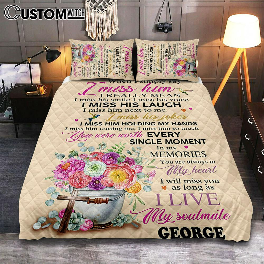 When I Simply Say I Miss Him Custom Name Quilt Bedding Set Bedroom - Christian Cover Twin Bedding Quilt Bedding Set - Religious Quilt Bedding Set Prints
