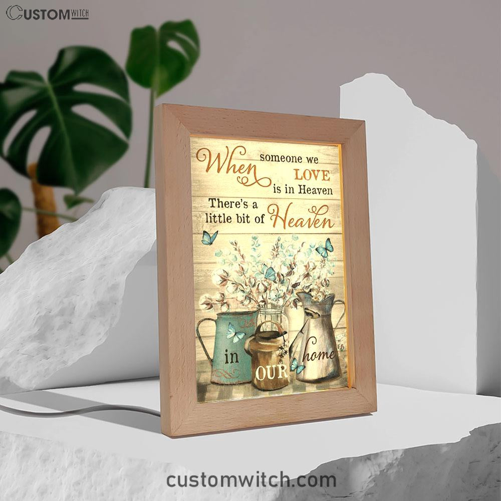 When Someone We Love Is In Heaven Flower Blue Butterfly Frame Lamp Prints - Christian Decor - Bible Verse Wooden Lamp