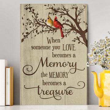 When Someone You Love Becomes A Memory Cardinal Canvas Prints - Christian Wall Decor - Bible Verse Canvas Art