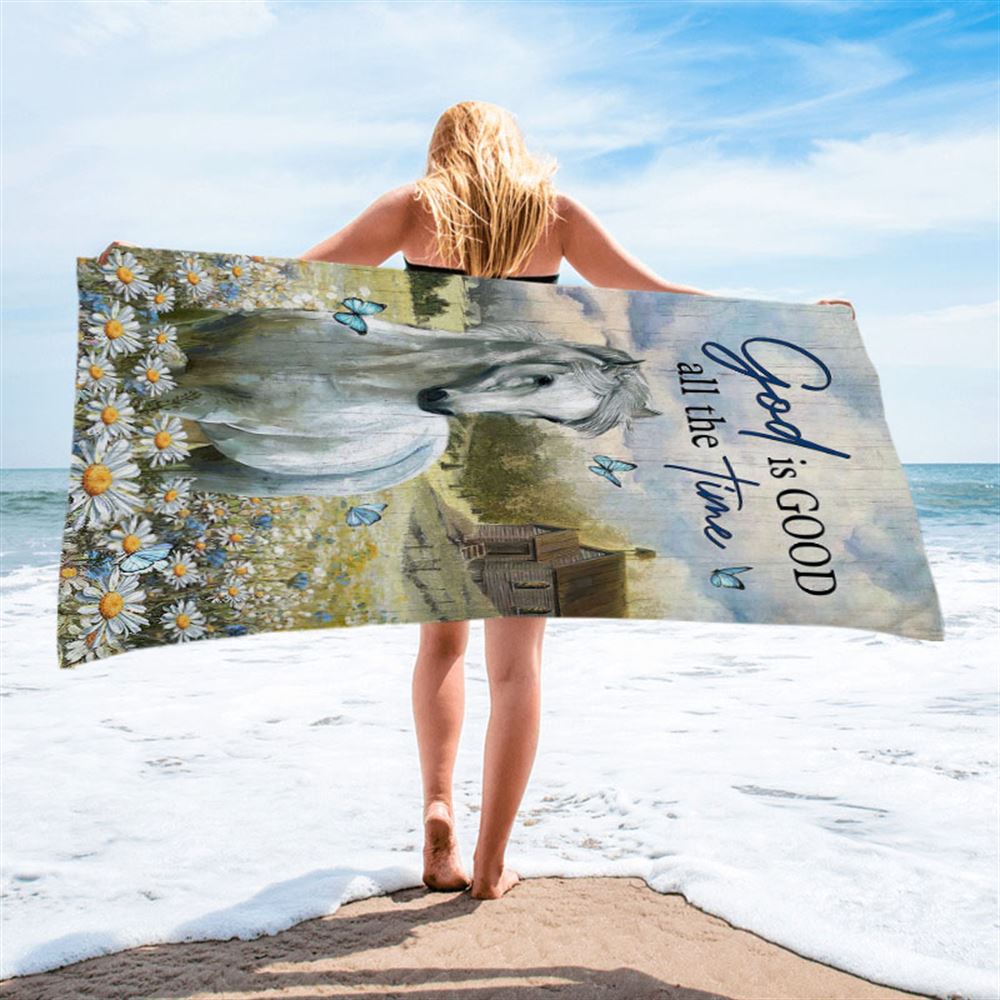 White Horse God Is Good All The Time Beach Towel - Christian Art - Bible Verse Beach Towel - Religious Beach Towel