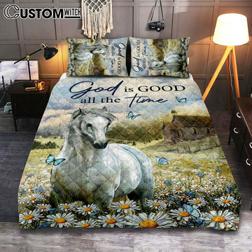 White Horse God Is Good All The Time Quilt Bedding Set Art - Christian Art - Bible Verse Bedroom - Religious Home Decor