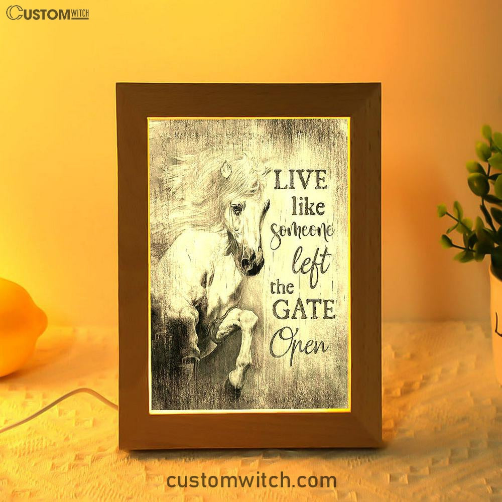 White Horse Live Like Someone Left The Gate Open Frame Lamp Art - Christian Art - Bible Verse Art - Religious Home Decor