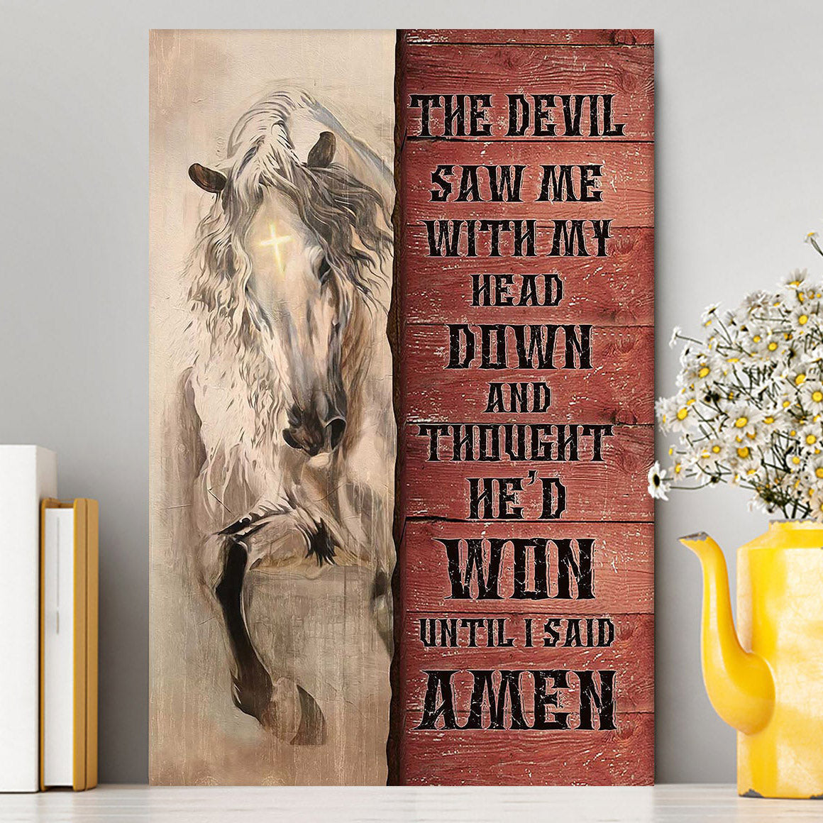 White Horse The Devil Thought He&#39;d Won Until I Said Amen Canvas Art - Christian Art - Bible Verse Wall Art - Religious Home Decor
