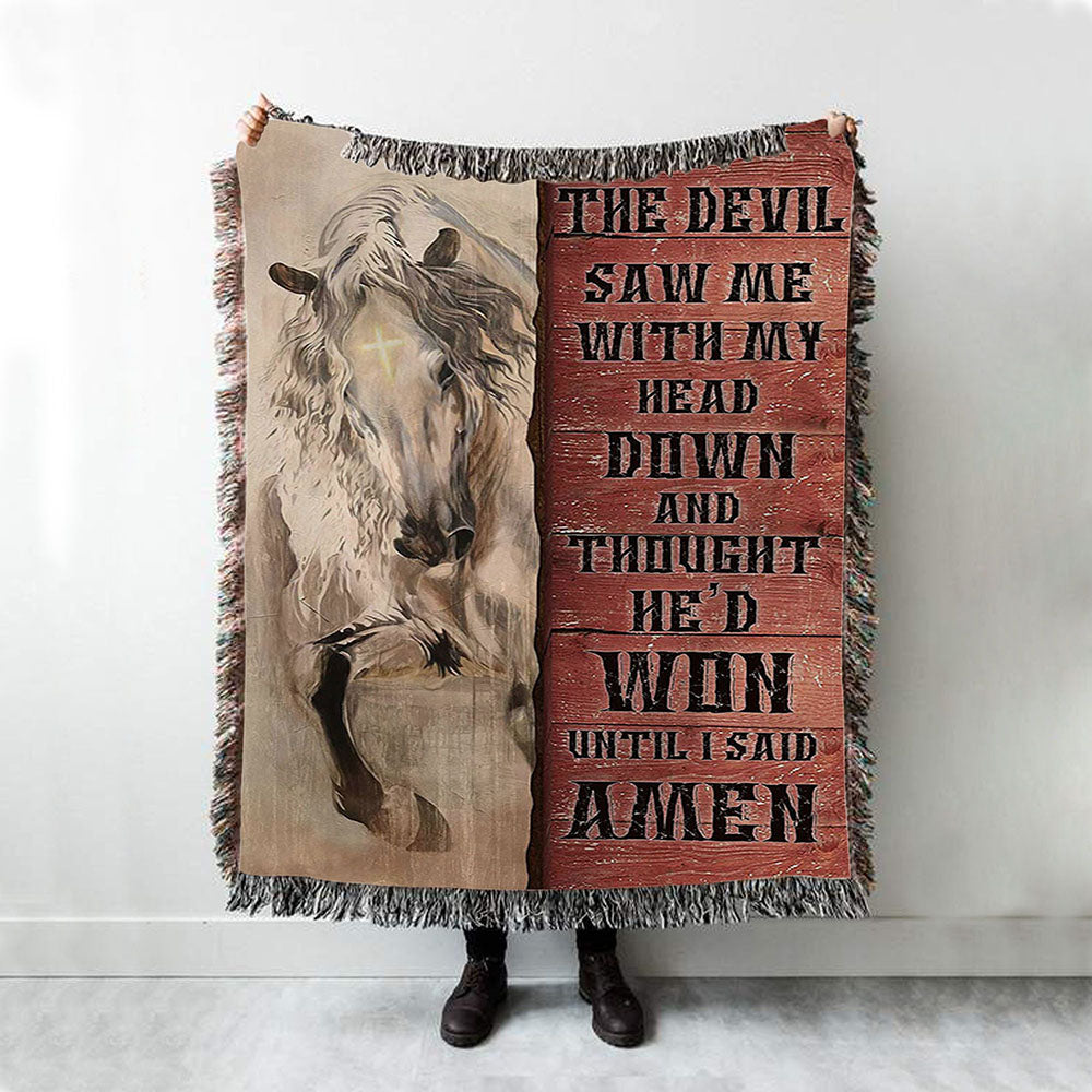 White Horse The Devil Thought He&#39;d Won Until I Said Amen Woven Blanket Art - Christian Art - Bible Verse Throw Blanket - Religious Home Decor