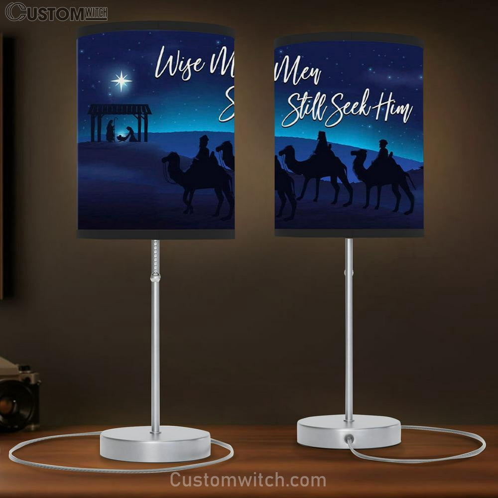 Wise Men Still Seek Him Table Lamp Gift - Christian Christmas Wall Decor - Christian Bedroom Decor