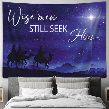 Wise Men Still Seek Him Christmas Tapestry Wall Art - Christian Wall Decor
