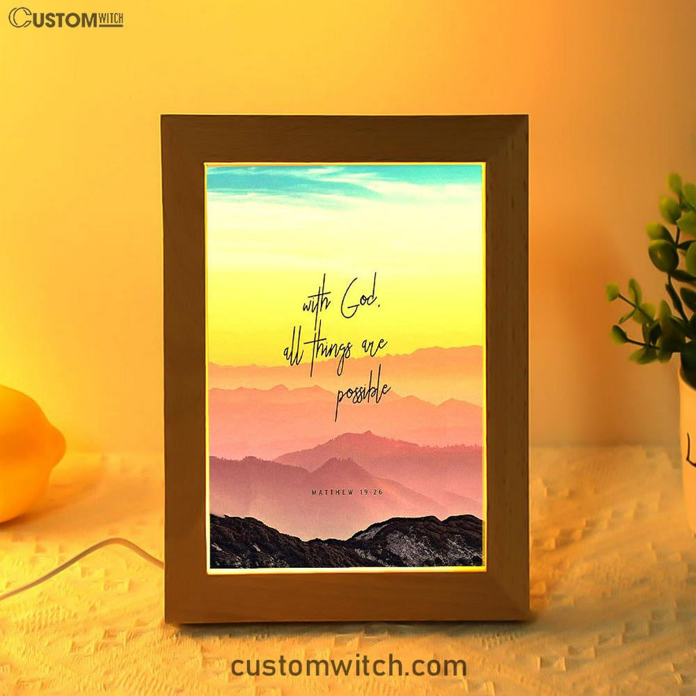 With God All Things Are Possible - Matthew 19 26 Frame Lamp Art - Christian Night Light Decor