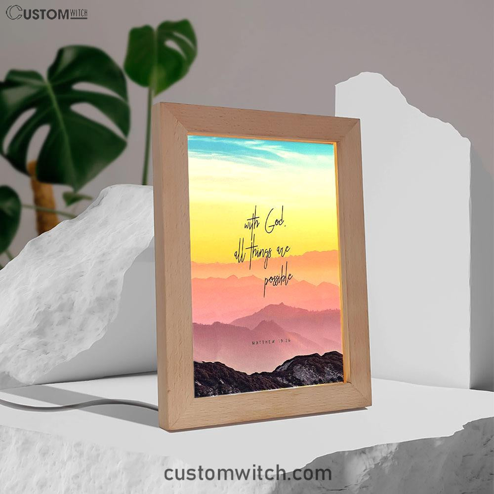 With God All Things Are Possible - Matthew 19 26 Frame Lamp Art - Christian Night Light Decor