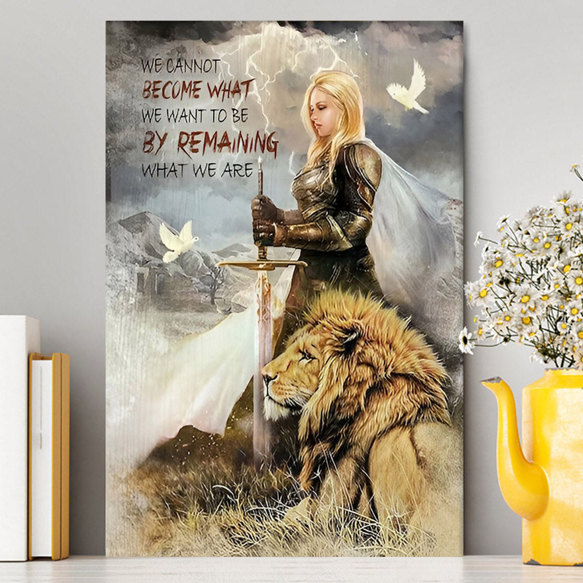 Woman Warrior Lion Of Judah Become What We Want To Be Canvas Prints - Lion Canvas Art - Christian Inspirational Canvas