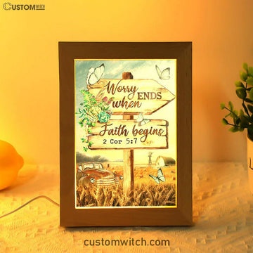Worry Ends When Faith Begins Old Car Butterfly Countryside Frame Lamp Prints - Christian Decor - Bible Verse Wooden Lamp