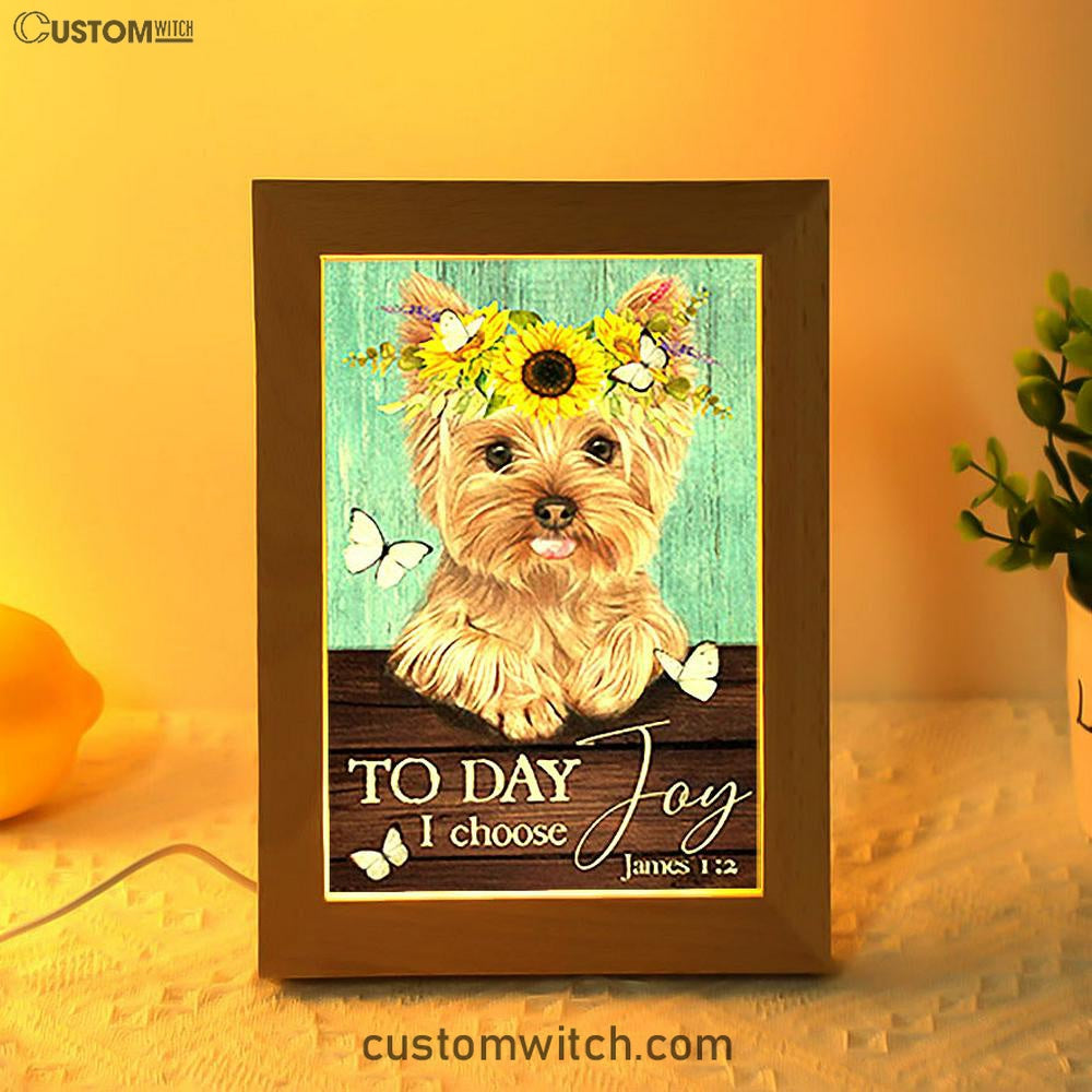 Yorkshire Terrier Dog Today I Choose Joy Frame Lamp Decor - Christian Art - Gift For Dog Lover