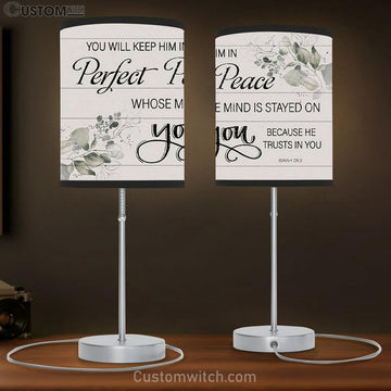 You Will Keep Him In Perfect Peace Isaiah 263 Nkjv Table Lamp Gift Print - Christian Bedroom Decor