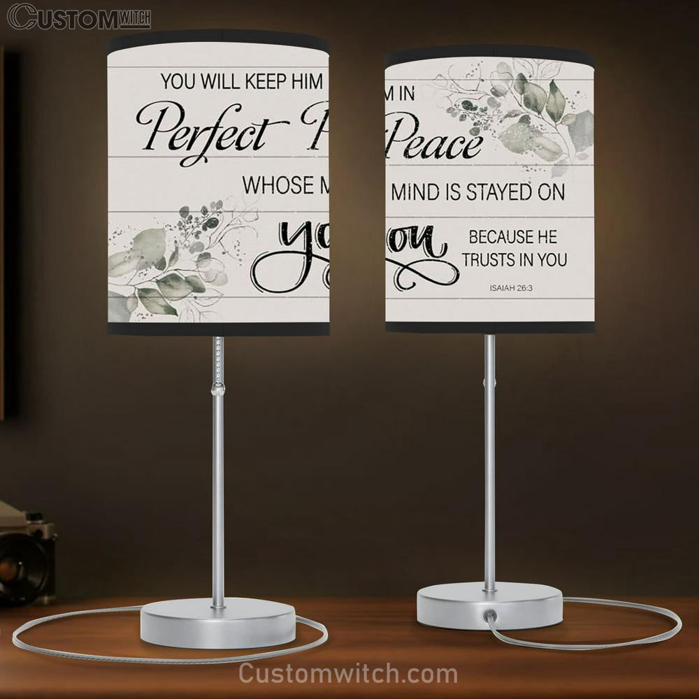 You Will Keep Him In Perfect Peace Isaiah 263 Nkjv Lamp Gift Table Lamp - Christian Lamp Gift Decor - Scripture Table Lamp Prints