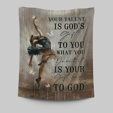 Your Talent Is God&#39;s Gift To You Ballet White Butterfly Night Tapestry Wall Art - Christian Tapestries Prints - Bible Verse Tapestry Art
