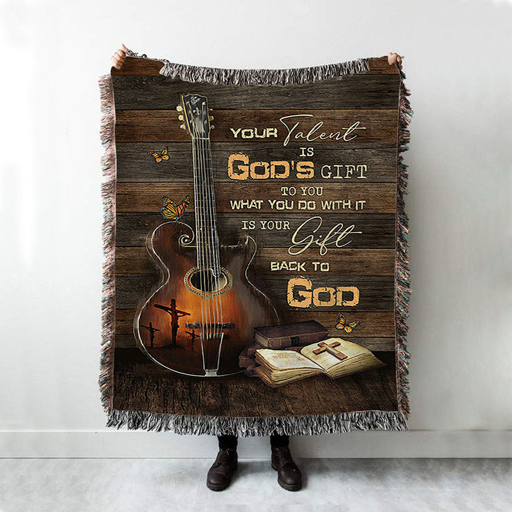 Your Talent Is God&#39;s Gift To You Guitar Bible Butterfly Woven Throw Blanket - Christian Woven Blanket Prints - Bible Verse Woven Blanket Art