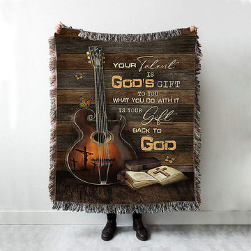 Your Talent Is God&#39;s Gift To You Guitar Bible Butterfly Woven Throw Blanket - Christian Woven Blanket Prints - Bible Verse Woven Blanket Art