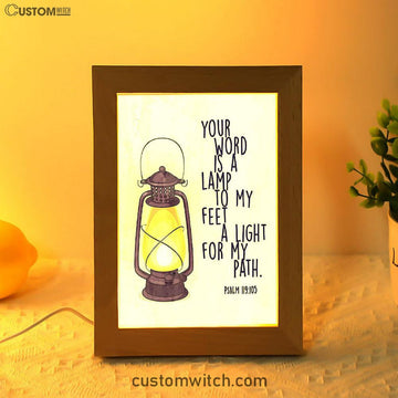 Your Word Is A Light For My Path - Psalm 119 105 Frame Lamp Art - Christian Night Light Decor