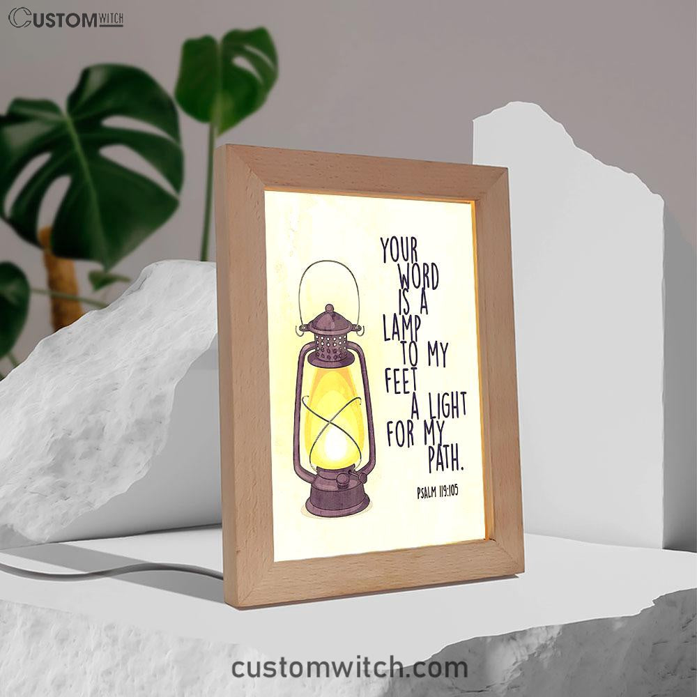 Your Word Is A Light For My Path - Psalm 119 105 Frame Lamp Art - Christian Night Light Decor