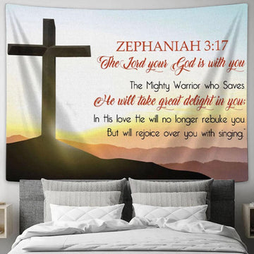 Zephaniah 317 Wall Art The Lord Your God Is With You Tapestry Print - Christian Wall Decor