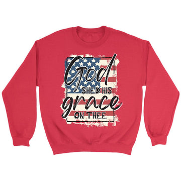 God Shed His Grace On Thee, American Flag, Sweatshirt