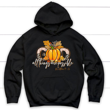With God All Things Are Possible, Autumn Pumpkin, Christian Hoodie
