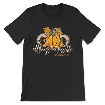 With God All Things Are Possible, Autumn Pumpkin, T-shirt