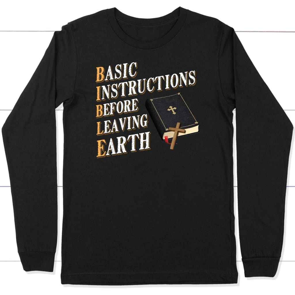 Basic Instructions Before Leaving Earth Long Sleeve Shirt