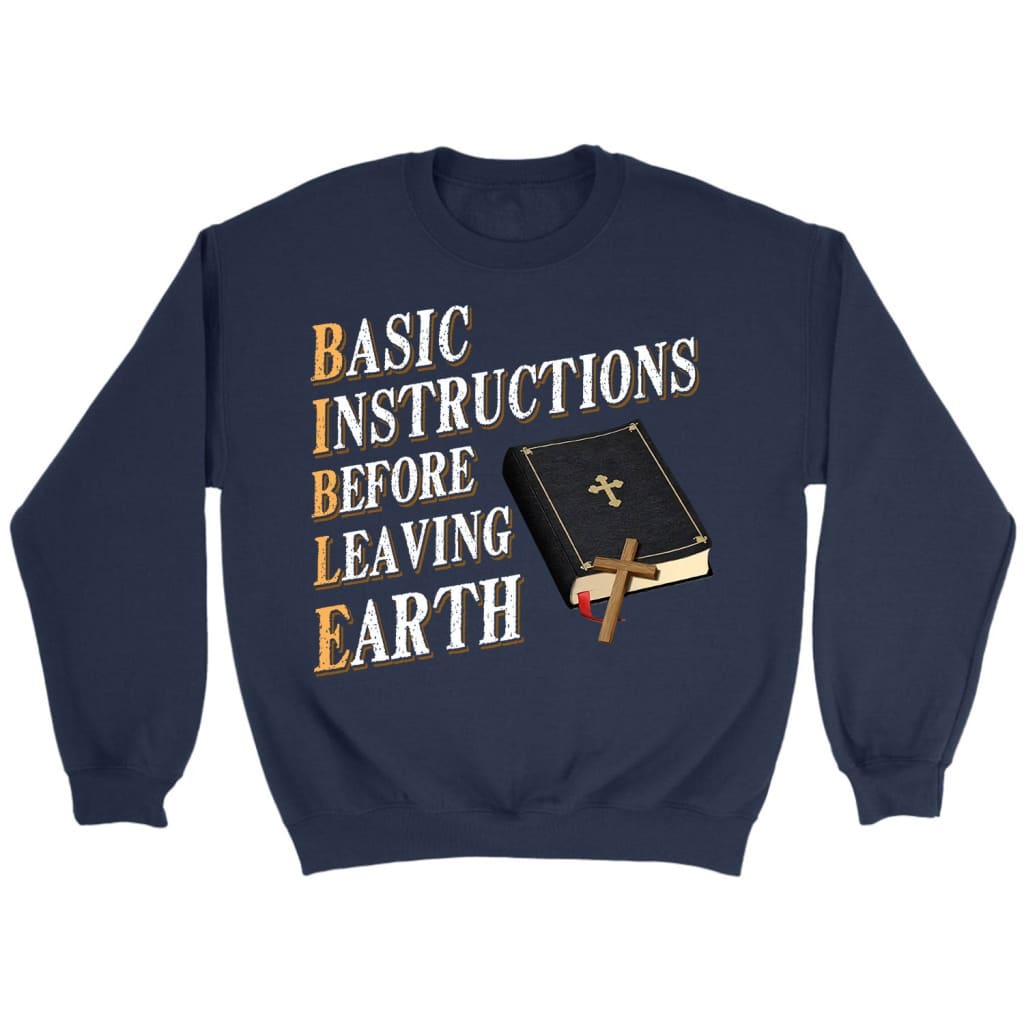 Basic Instructions Before Leaving Earth Sweatshirt
