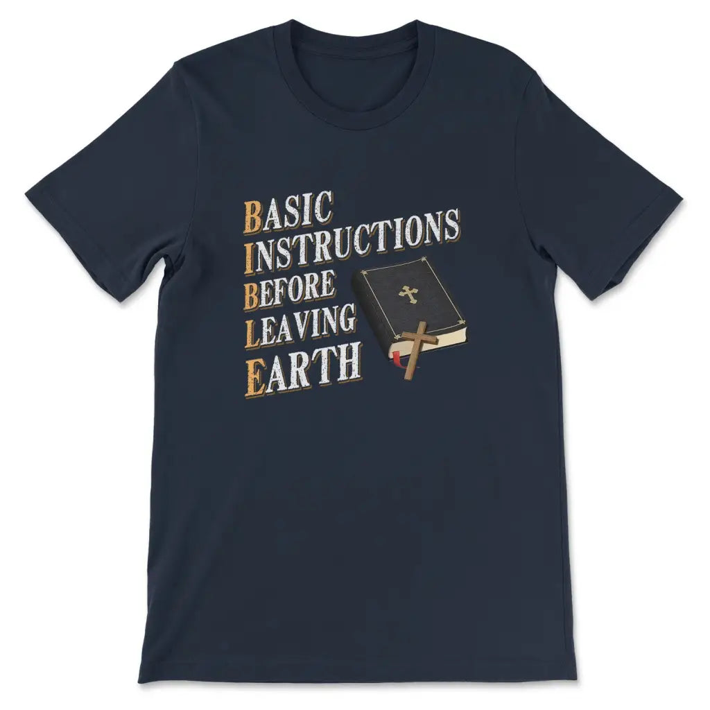 Basic Instructions Before Leaving Earth T-shirt