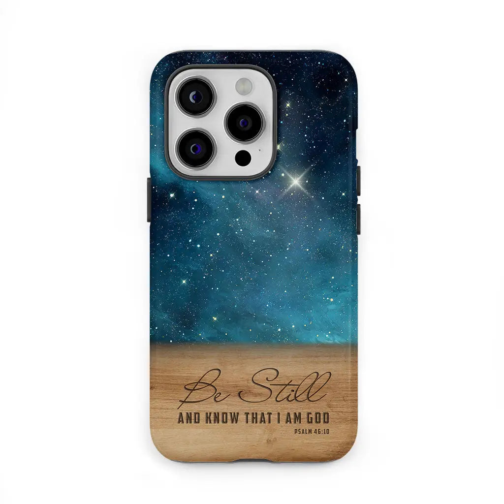 Be Still And Know That I Am God Psalm 46:10 Bible Verse Phone Case