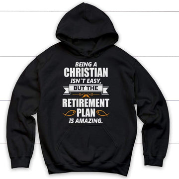 Being A Christian Is Not Easy Hoodie