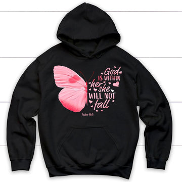 God is Within Her She Will Not Fall Butterfly Christian Hoodie