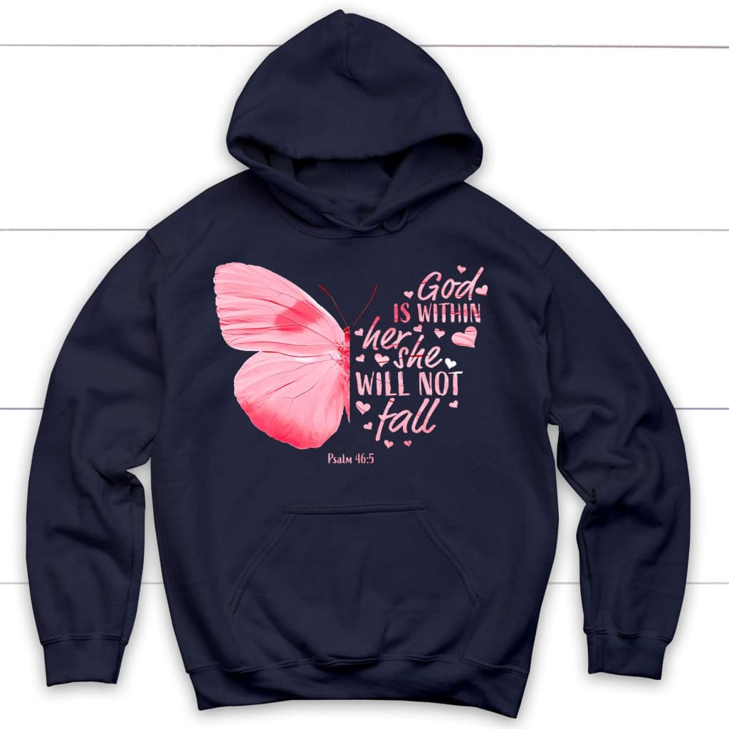 God is Within Her She Will Not Fall Butterfly Christian Hoodie