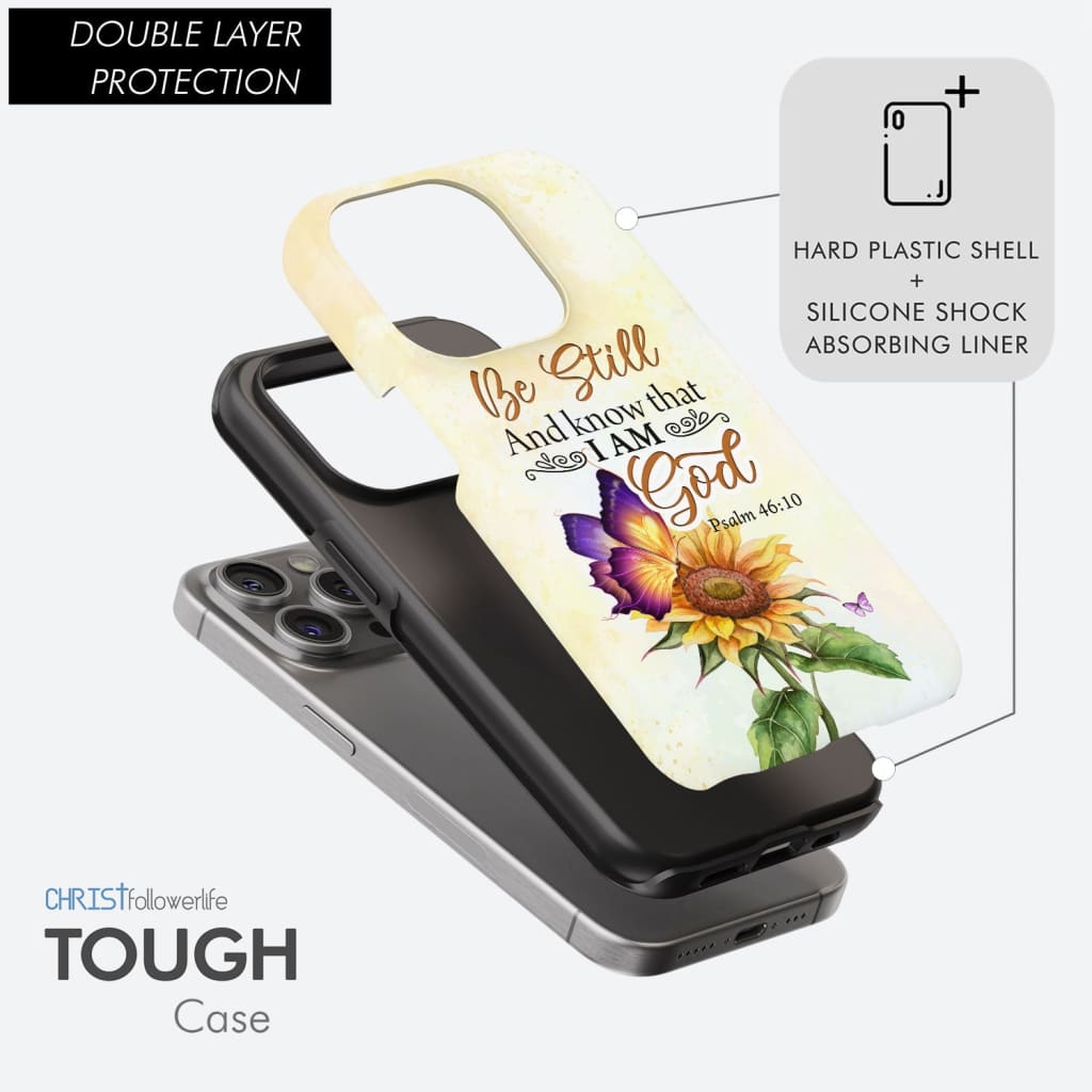 Bible Verse phone cases: Be still and know that I am God butterfly sunflower phone case