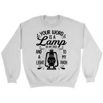 Your Word is a Lamp to My Feet Psalm 119:105 Sweatshirt
