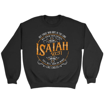 Isaiah 40:31 Those Who Hope In The Lord Bible Verse Sweatshirt