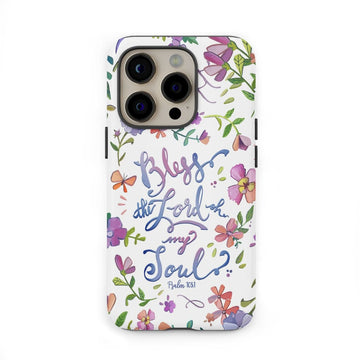 Bless the Lord oh my soul Psalm 103:1 Bible verse phone case