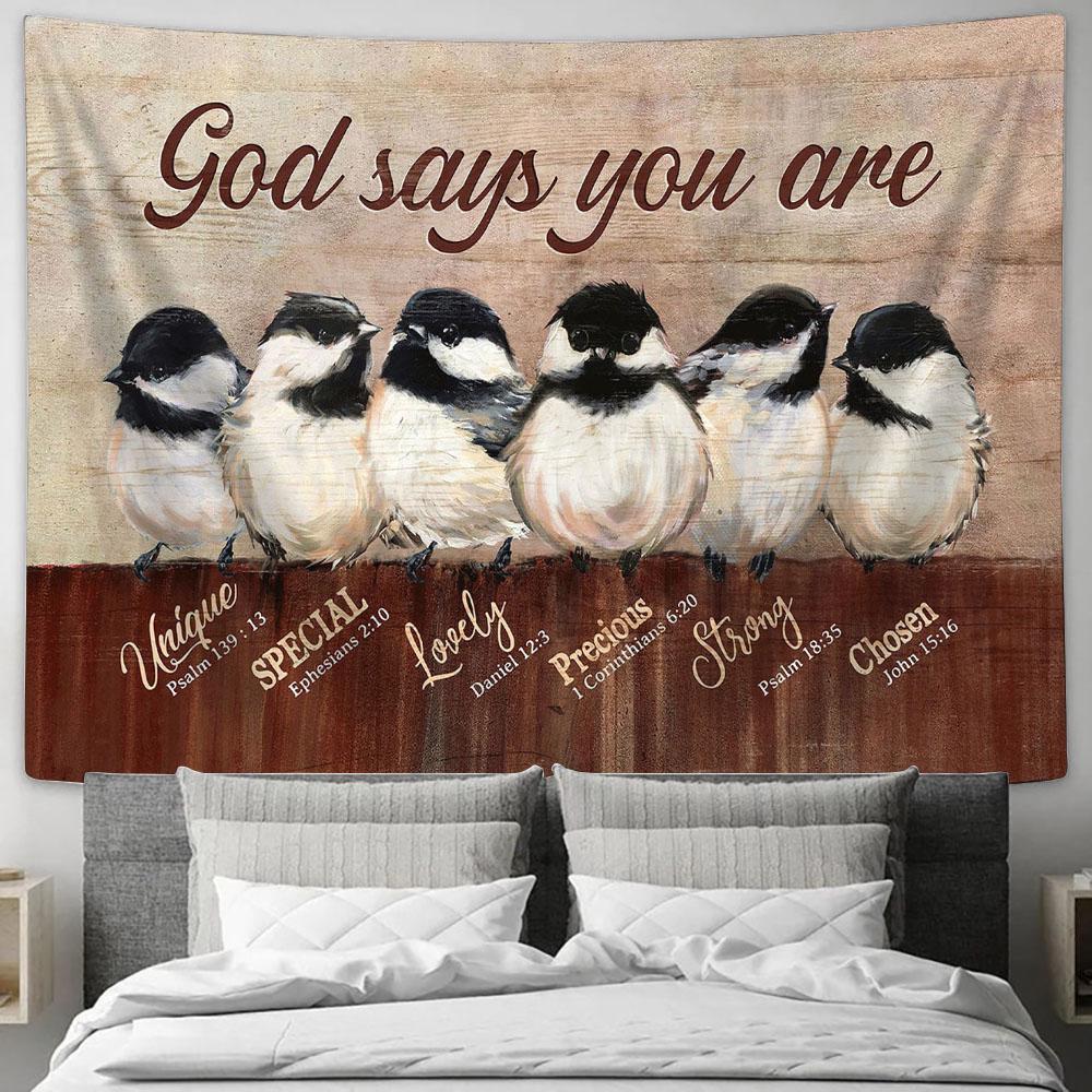 capped chickadee God says you are Tapestry Wall Art - Bible Verse Tapestry - Religious Tapestry Wall Hanging