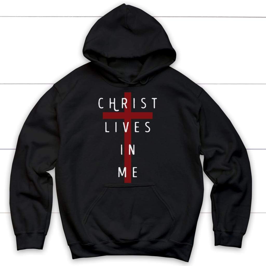Christ Lives In Me, Cross, Hoodie