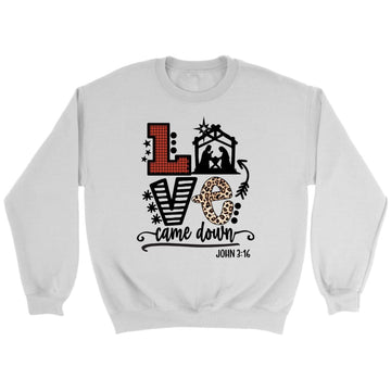 Love Came Down John 3:16 Christmas Sweatshirt, Christian Christmas Gifts