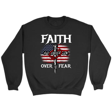 Christian Patriotic, Faith Over Fear American Flag Sweatshirt
