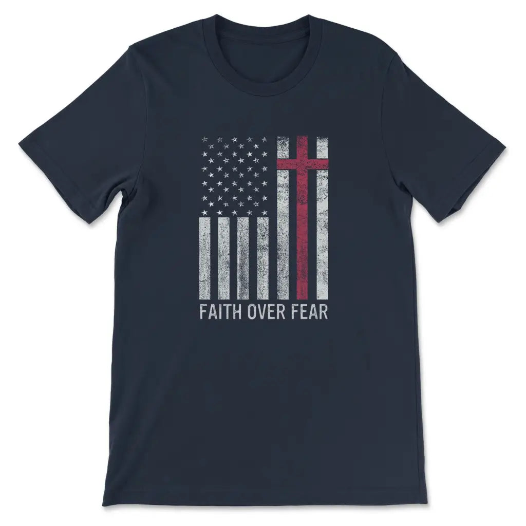 Faith Over Fear, USA Flag, Christian Patriotic T-shirt