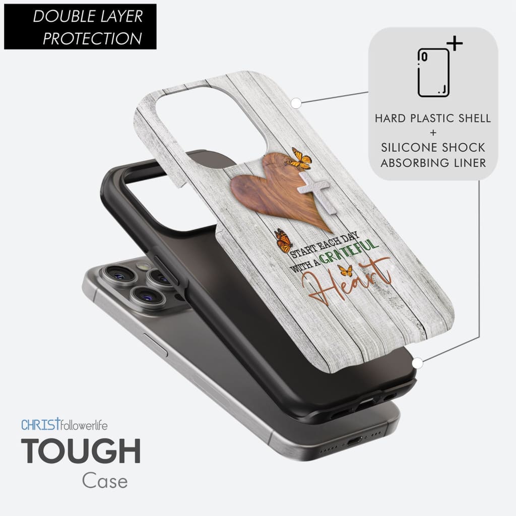 Christian phone case: Start each day with a grateful heart