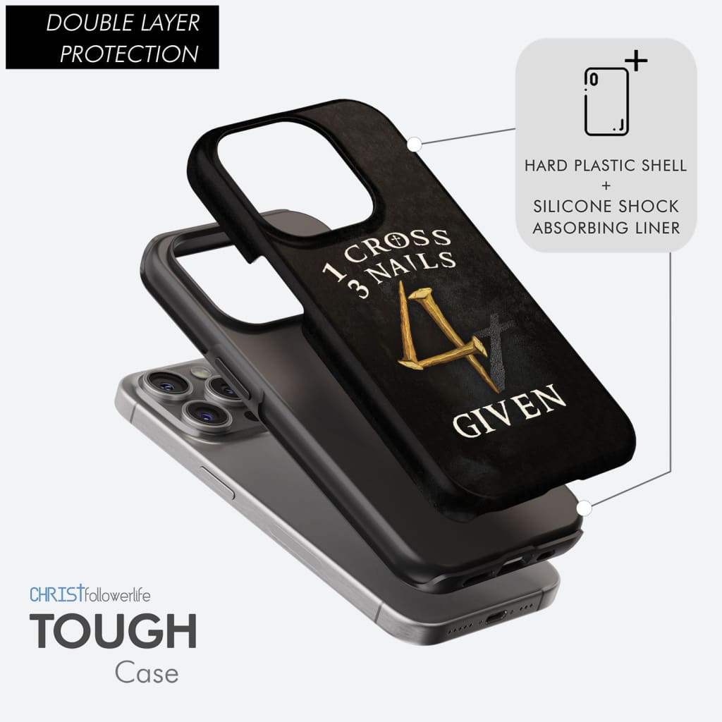 Christian phone cases: 1 Cross 3 Nails 4Given phone case, Christian gifts