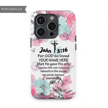 Personalized for God So Loved the World John 3:16 Phone Case With Custom Name