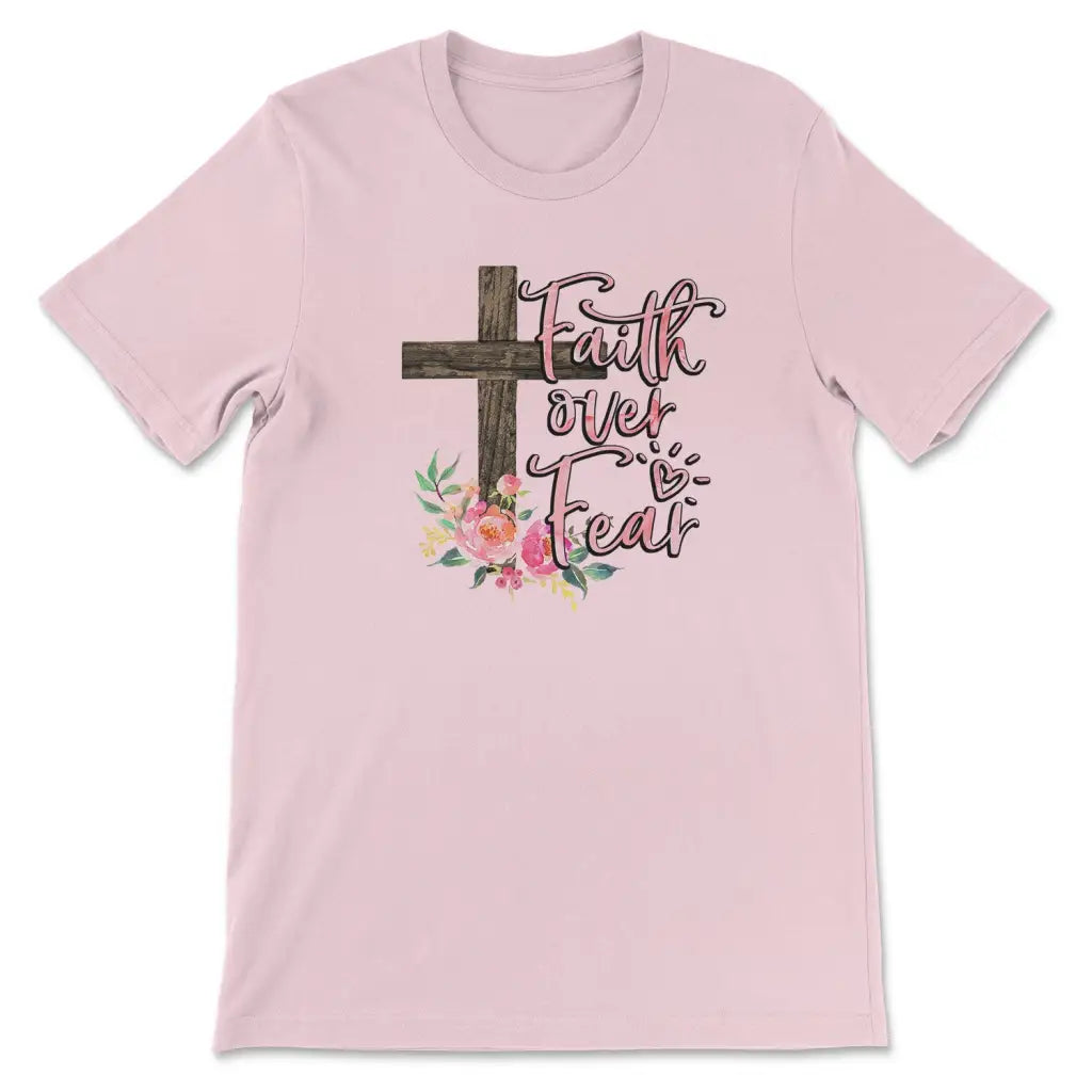 Faith Over Fear, Cross With Flowers, T-shirt